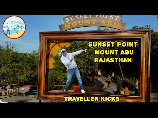 Sunset Point | Mount Abu | Rajasthan | Traveller Kicks