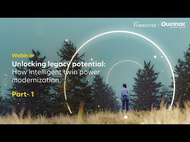 Unlocking Legacy Potential: How Intelligent Twin Power Modernization - Webinar Part 1