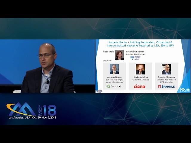 MEF18 - Keynote Panel - Automated, Virtualized & Interconnected Networks Powered by LSO, SDN & NFV