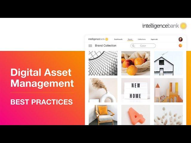 Digital Asset Management (DAM) Best Practices