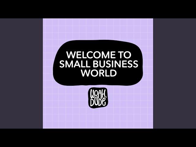 Welcome to Small Business World