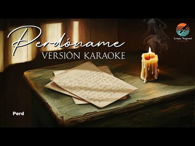 Perdóname - Himno | Versión Karaoke 