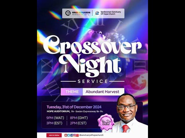 CROSS OVER SERVICE  || ABUNDANT HARVEST  || SSOH  || 31ST DECEMBER, 2024 TO 1ST JANUARY, 2025