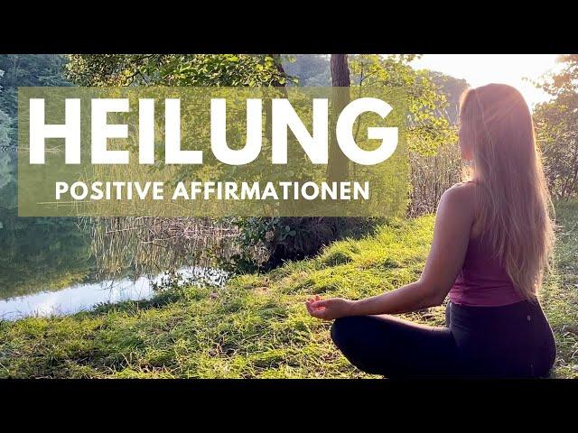 Gesundheit, Selbstheilungskräfte aktivieren | Positive Affirmationen | Geführte Meditation