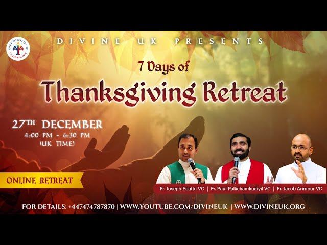 (LIVE) Thanksgiving Retreat (27 December 2024) Divine UK