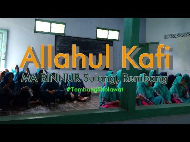 Tembang Sholawat Allahul Kafi - MA BINNUR SULANG