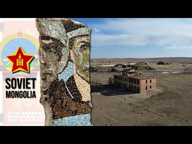 Mongolia's Red Legacy | Soviet Mongolia EXPLAINED