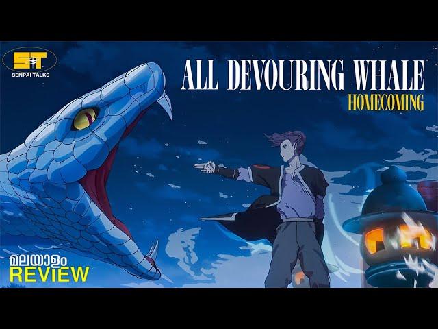 All Devouring Whale Homecoming | 2025 | Anime | Malayalam Review | SENPAI TALKS