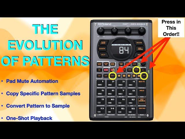The Evolution of Patterns (Re-uploaded): A Complete Guide to Using Your SP 404 MKII