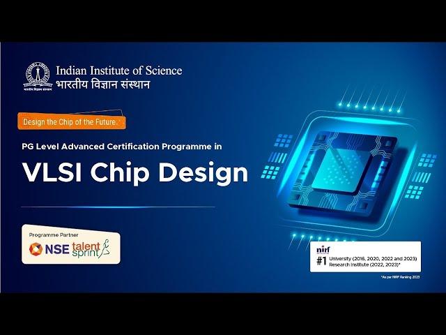 PG Level Advanced Certification Programme in VLSI Chip Design | Indian Institute of Science