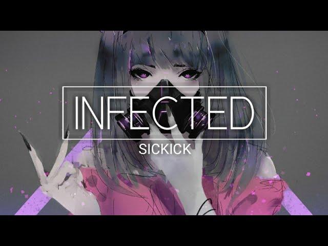 Nightcore - Infected 「Sickick」