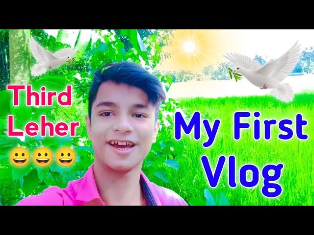 My First Vlog: Third Leher || Third Leher