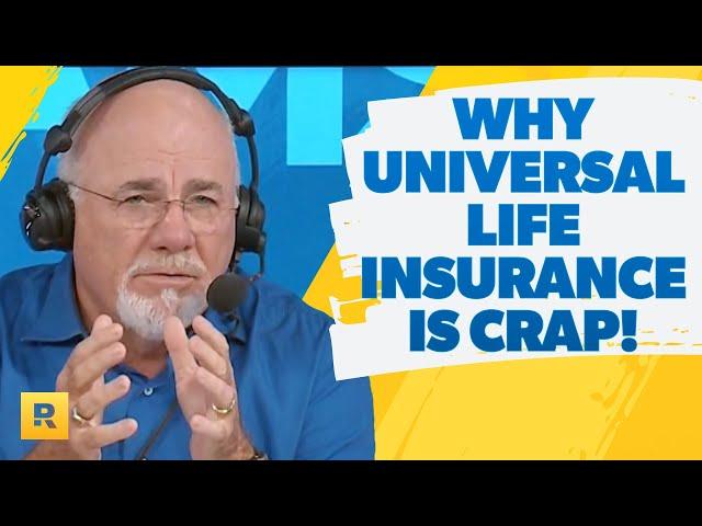 This Is Why Universal Life Insurance Is CRAP!