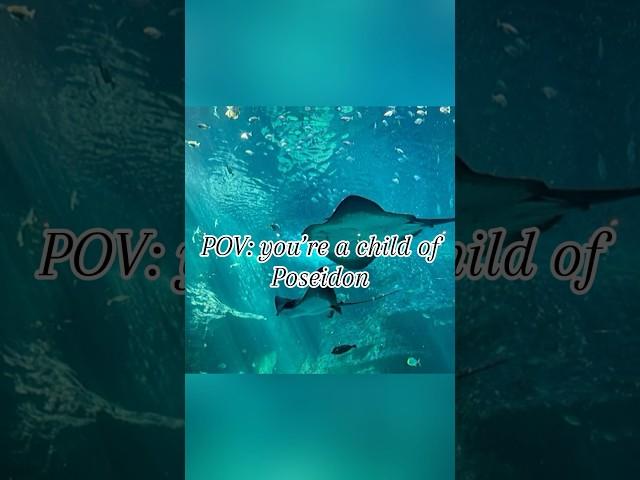 POV: you’re a child of Poseidon #greekmythology #poseidon #demigod #childofposeidon #pjo