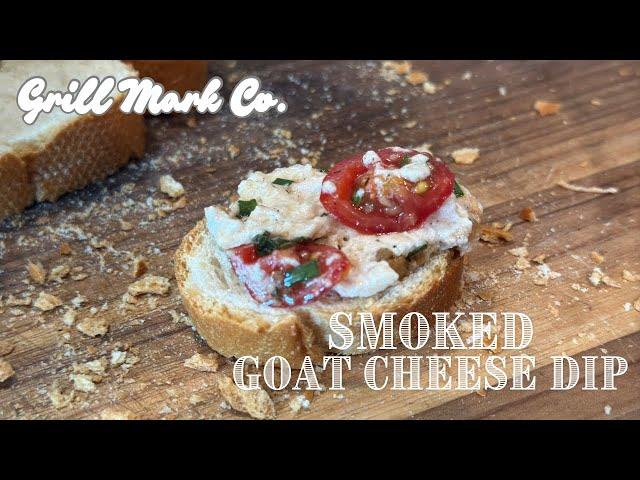 Smoked Goat Cheese Dip on the Pellet Grill | FT. BBQ Chef Mark Ashby