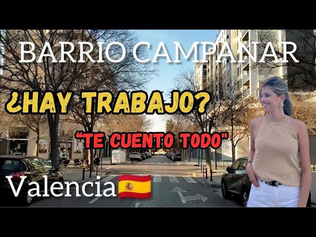 VALENCIA " BARRIO CAMPANAR " ¿HAY TRABAJO? #trabajo #españa #valencia