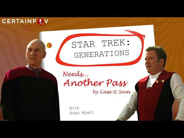 Another Pass at Star Trek: Generations