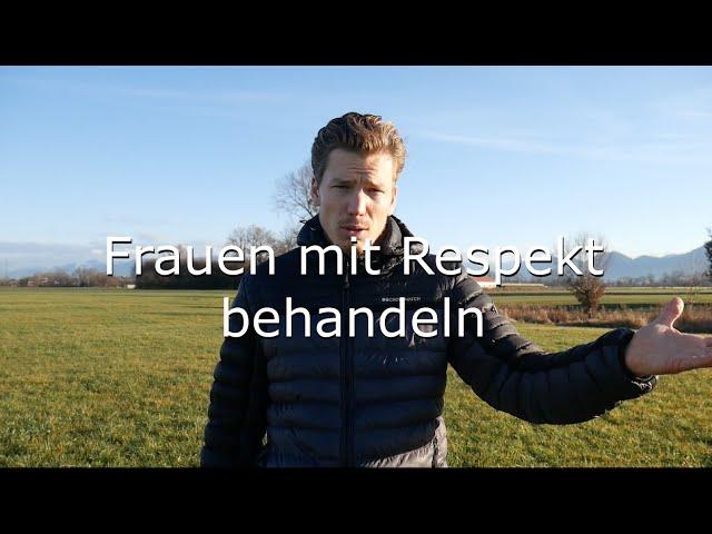 Warum ein echter Mann eine Frau MIT RESPEKT BEHANDELT! - Alles kommt auf dich zurück!