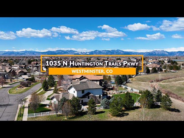 HD Drone Flyover of 1035 N Huntington Trails Pkwy-Westminster, CO