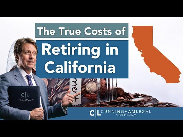 The True Cost of RETIRING in California: What You Need To Know