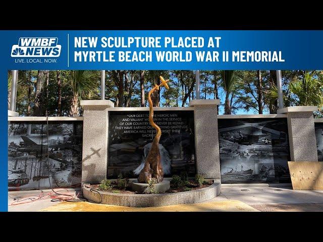 New sculpture placed at Myrtle Beach World War II Memorial