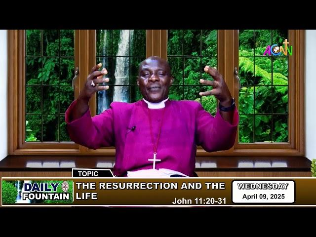 DAILY FOUNTAIN DEVOTIONAL OF APRIL 09, 2025 - THE RT. REV'D. DR. STEVEN AKOBE