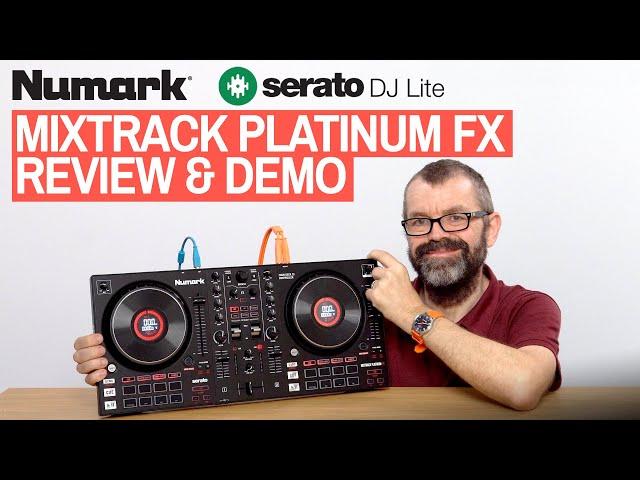 Numark Mixtrack Platinum FX Review & Demo - New Serato DJ Lite Controller!