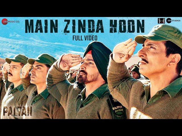 Main Zinda Hoon - Full Video | Paltan |Jackie S, Arjun R, Sonu S| Sonu Nigam | Anu Malik | J P Dutta