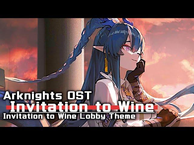 アークナイツ BGM - Invitation to Wine Lobby Theme | Arknights/明日方舟 将进酒 OST