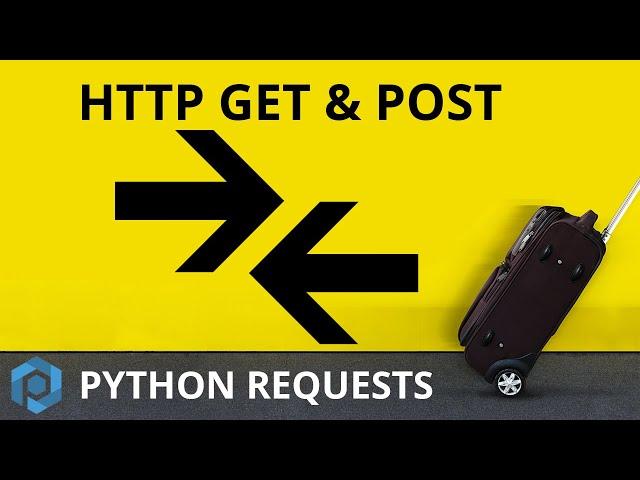 Python Requests | Get and Post Requests