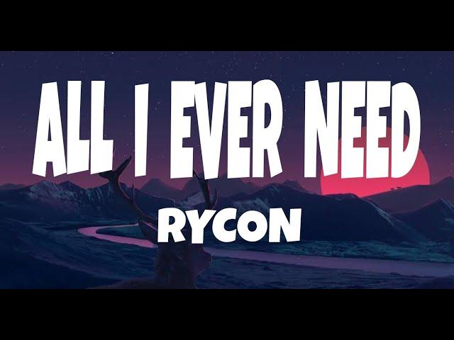 RYCON Cover - All I ever need Lyrics