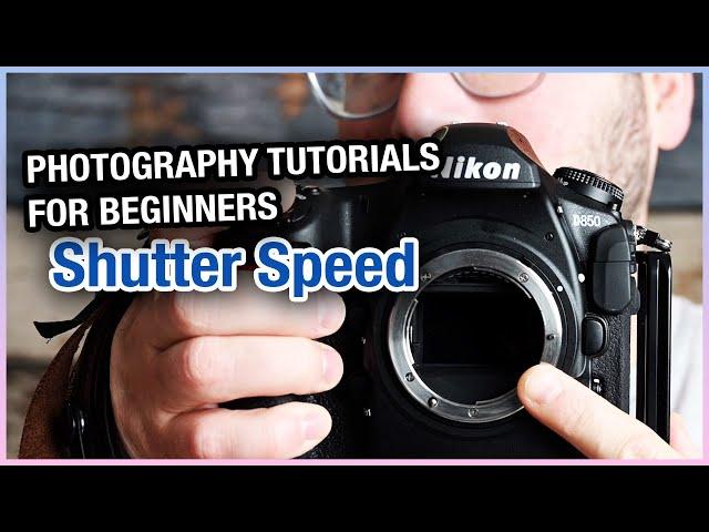 Photography Tutorials For Beginners - Shutter Speed