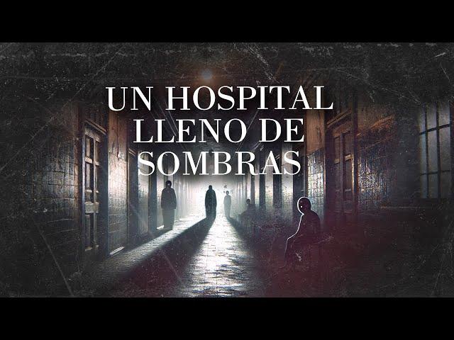 EL HOSPITAL DE LAS SOMBRAS (HISTORIAS DE TERROR)