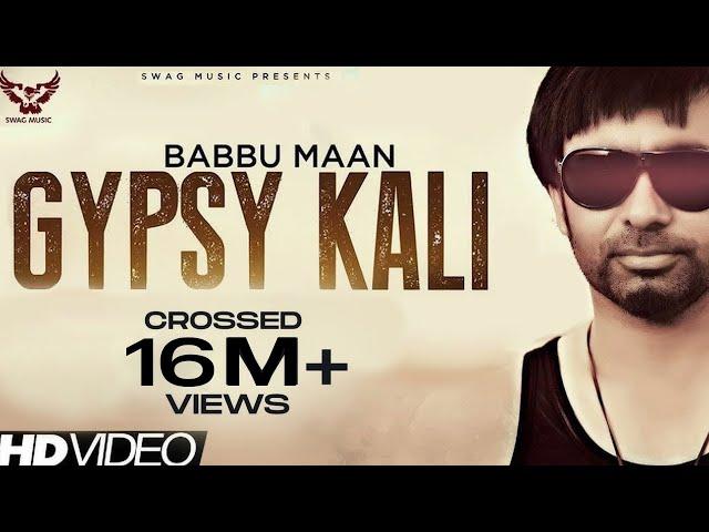 Babbu Maan - Gypsy Kali | Music Video | 2013 | Talaash | Latest Punjabi Songs