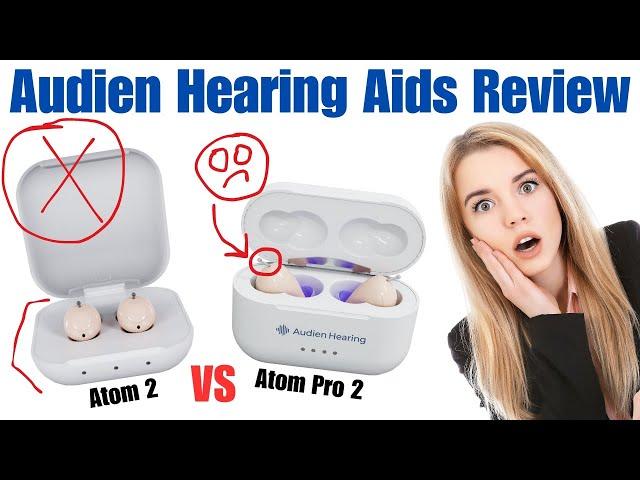 Audien Hearing Aids Review - Audien Atom 2 VS Atom Pro 2