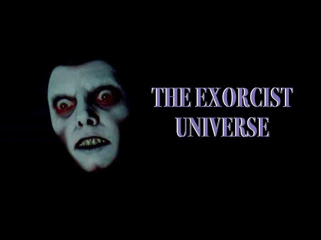 THE EXORCIST UNIVERSE | A Five Part Series | Nocturnal Horrors