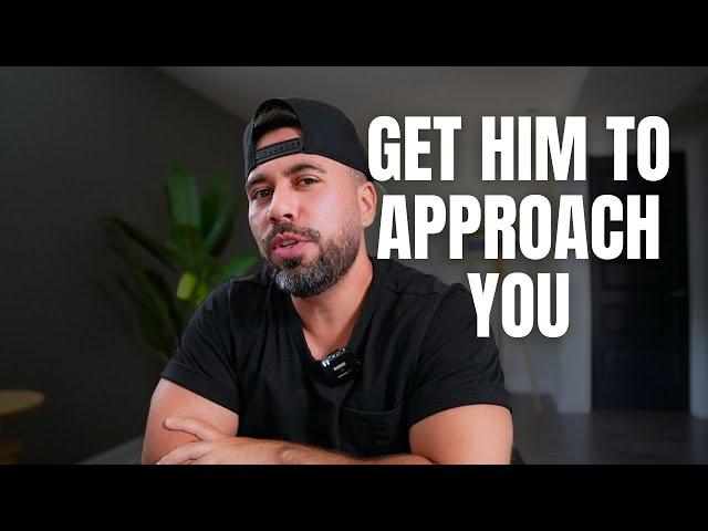 How To Get The Guy You Want To Approach You | DatingbyLion