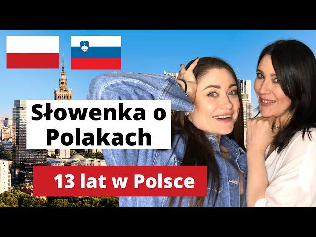 Polski naród.Czym różnią się Polacy od Słoweńców.Kim są Polacy?Oczami Słowenki.