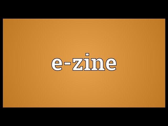 E-zine Meaning