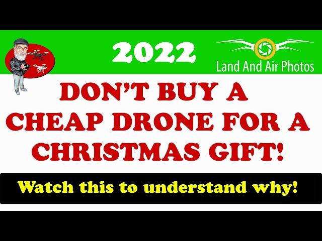 Don't Waste $$$ on a Cheap Drone for Christmas! Here's How Find a Great Drone