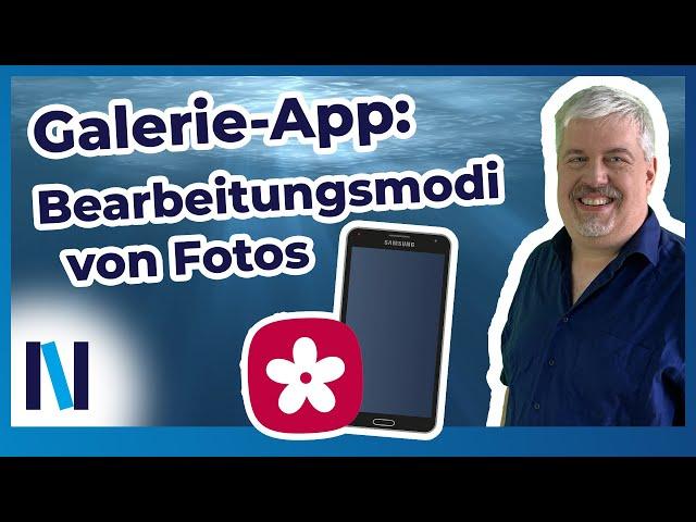 Fotos in der Samsung Galerie-App bearbeiten und tolle Effekte erzeugen