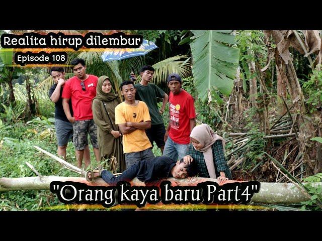 Realita hirup dilembur eps108 || Orang kaya baru part4