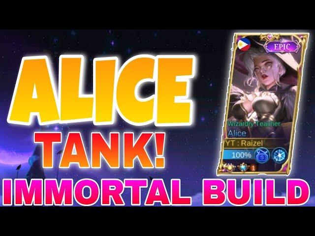 Alice Tank! IMMORTAL BUILD | Top Global Alice Gameplay | Mobile Legends