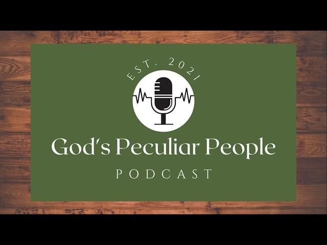 Gods Peculiar People Introductory Episode