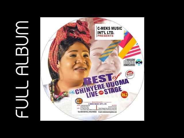 BEST OF CHINYERE UDOMA LIVE ON STAGE VOL 2  FULL ALBUM
