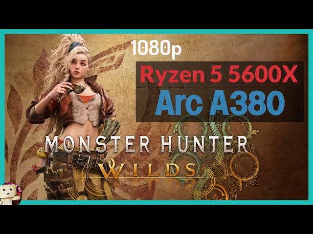 Intel Arc A380 / Monster Hunter Wilds Benchmark [1080p] Test #Benchmark