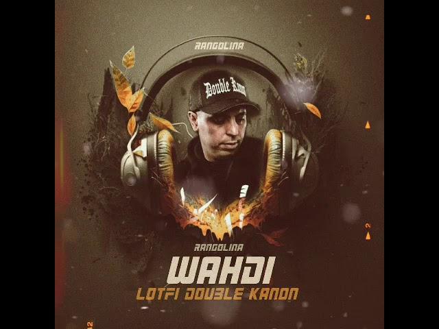 Lotfi Dk - Wahdi