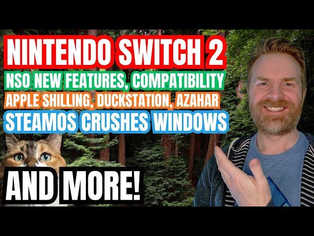 SteamOS Embarrasses Windows, Nintendo Switch 2 Unboxing, Apple Shilling and more