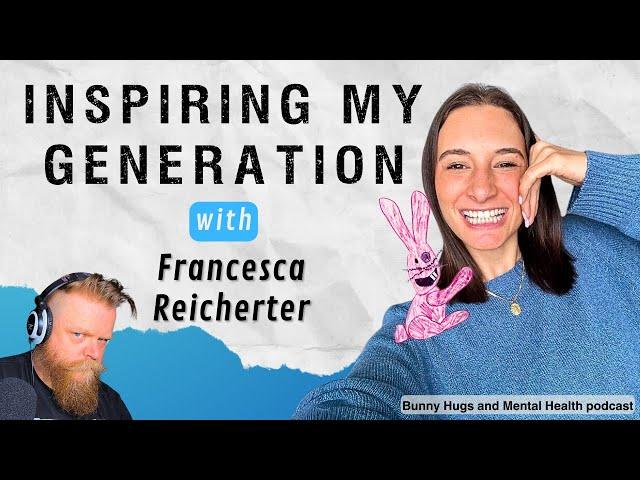 Inspiring My Generation - Francesca Reicherter