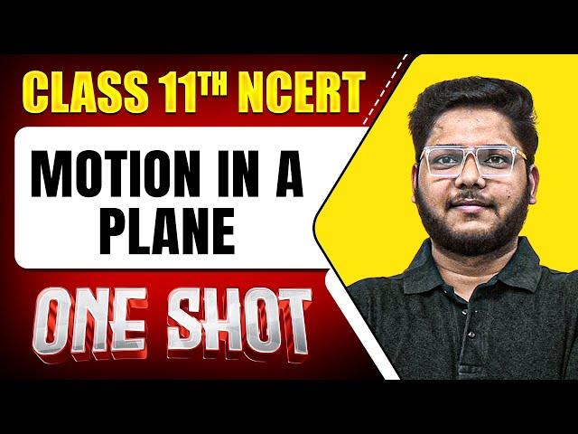 MOTION IN A PLANE in 1 Shot || FULL Chapter Coverage (Concepts+PYQs) || Class 11th Physics